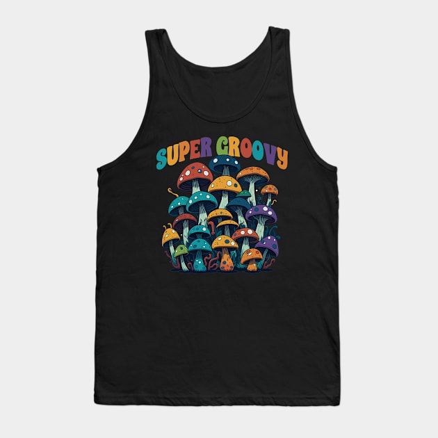 Funny Super Groovy Mushrooms Tank Top by MintaApparel